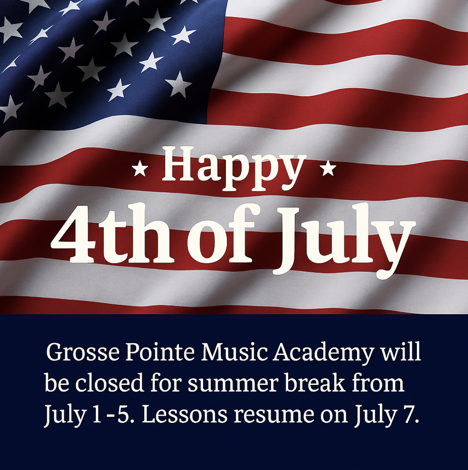 Grosse Pointe Music Academy July 4th closure